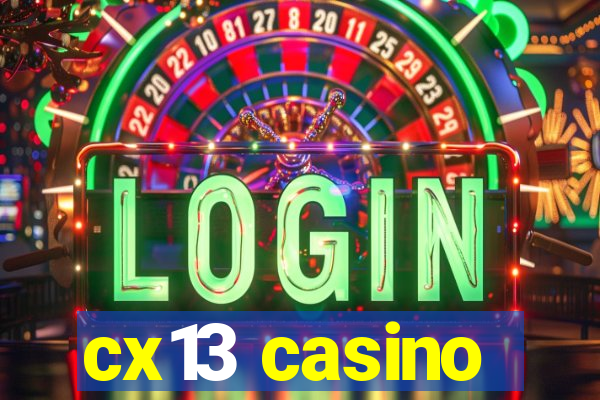 cx13 casino